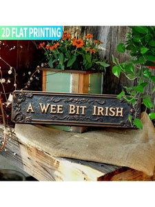 A Wee Bit Irish Metal Sign
